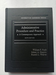 Administrative Procedure and Practice: A Contemporary Approach