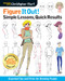 Figure It Out! Simple Lessons Quick Results: Essential Tips and