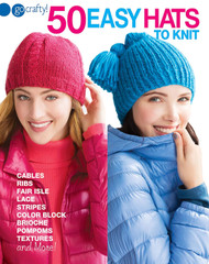 50 Easy Hats to Knit-Fun Techniques Include Ribbing Cables Lace