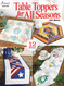 Table Toppers for All Seasons