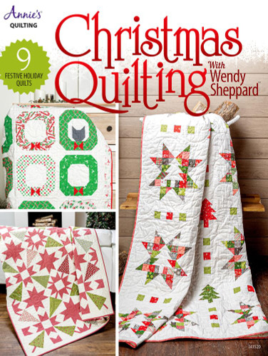 Christmas Quilting with Wendy Sheppard (Annie's Quilting)