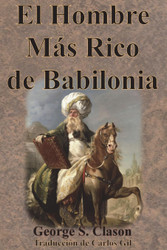 El Hombre Mas Rico de Babilonia [Spanish Edition]