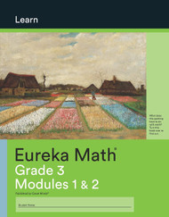 Eureka Math Learn Grade 3 Modules 1 & 2 c. 2015
