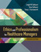 Ethics and Professionalism for Healthcare Managers