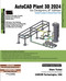 AutoCAD Plant 3D 2024 for Designers
