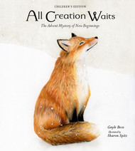 All Creation Waits Children's Edition: The Advent Mystery of New