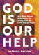 God Is Our Help: Our Daily Bread Reflections for Living with His Love