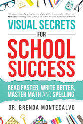Visual Secrets for School Success: Read Faster Write Better Master