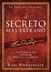 el Secreto Mas Extrano