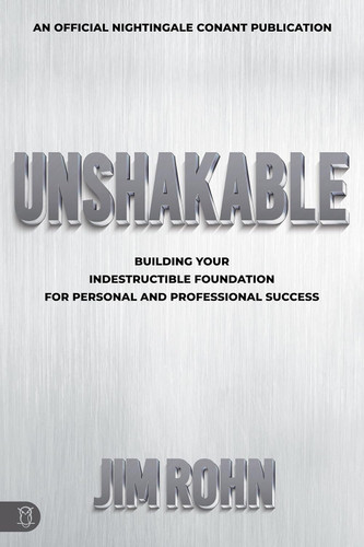 Unshakable: Building Your Indestructible Foundation for Personal and