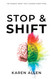 Stop & Shift: The Mindset Reset that Changes Everything