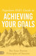 Napoleon Hill's Guide to Achieving Your Goals: The Four Proven