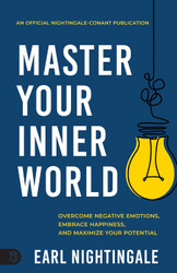 Master Your Inner World: Overcome Negative Emotions Embrace Happiness