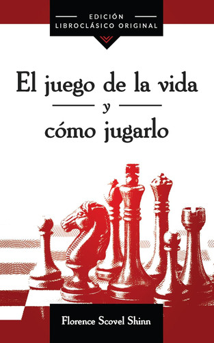 El Juego De La Vida Y Como Jugarlo (Spanish Version)