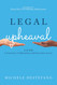 Legal Upheaval: A Guide to Creativity Collaboration and Innovation in