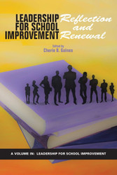 Leadership for School Improvement: Reflection and Renewal