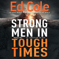 Strong Men in Tough Times Workbook: Being a Hero in Cultural Chaos