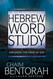 Hebrew Word Study: Exploring the Mind of God (Volume 2)