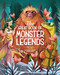 The Great Book of Monster Legends: Stories and Myths from Around the