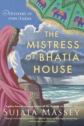 The Mistress of Bhatia House (A Perveen Mistry Novel)