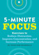 Five-Minute Focus: Exercises to Reduce Distraction Improve