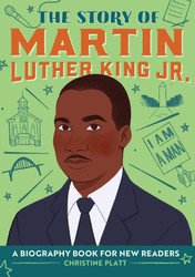 The Story of Martin Luther King Jr.: An Inspiring Biography for Young