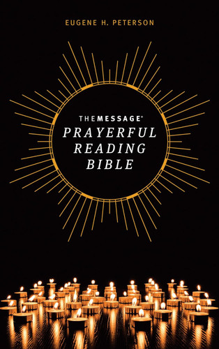 The Message Prayerful Reading Bible (Hardcover)