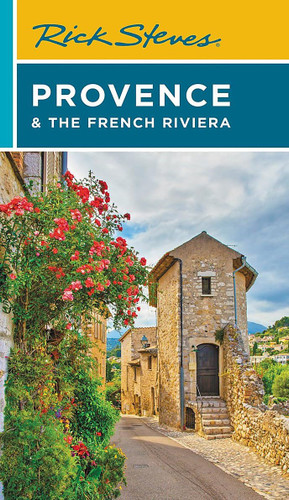 Rick Steves Provence & the French Riviera Travel Guide