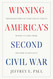 Winning America's Second Civil War