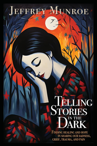 Telling Stories in the Dark: Finding healing and hope in sharing our