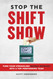 Stop the Shift Show: Turn Your Struggling Hourly Workers Into a