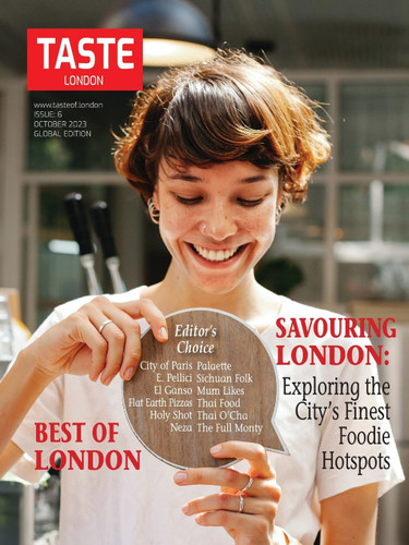 Taste of London: Best Restaurants in London; SAVOURING LONDON:
