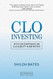 CLO Investing: With an Emphasis on CLO Equity & BB Notes