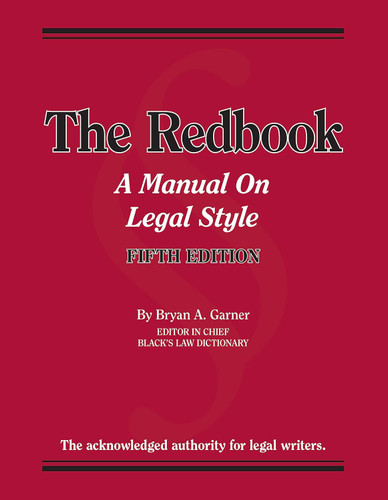 Garner's The Redbook: A Manual on Legal Style