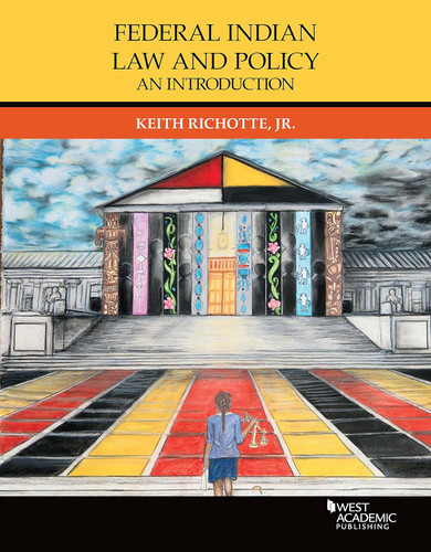 Federal Indian Law and Policy: An Introduction