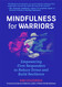 Mindfulness For Warriors: Empowering First Responders to Reduce