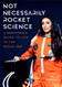 Not Necessarily Rocket Science: A Beginner's Guide to Life in the