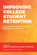 Improving College Student Retention