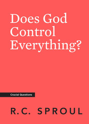 Does God Control Everything? (Crucial Questions)