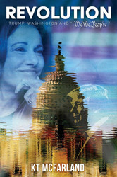 Revolution: Trump Washington and "We the People"
