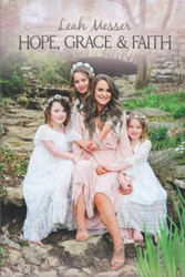Hope Grace & Faith