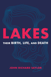 Lakes: Their Birth Life and Death