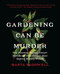 Gardening Can Be Murder
