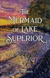 The Mermaid of Lake Superior