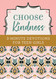 Choose Kindness: 3-Minute Devotions for Teen Girls