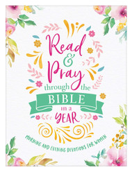 Read & Pray through the Bible in a Year: Morning and Evening