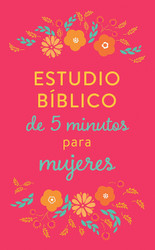 Estudio Biblico de 5 minutos para mujeres (Spanish Version)