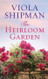 The Heirloom Garden