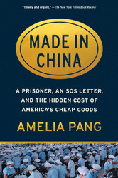 Made in China: A Prisoner an SOS Letter and the Hidden Cost of