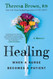 Healing: When a Nurse Becomes a Patient
